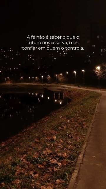 “Confie no Senhor de todo o seu coração e não